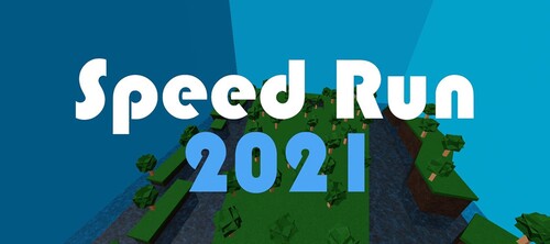Speed Run 2021 (New)