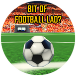 Bit of Football lad?