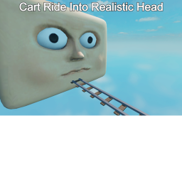 Cart Ride Into Realistic Head!