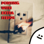 Porting with extra steps