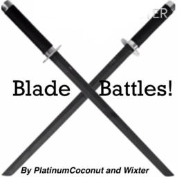 Blade Battles!