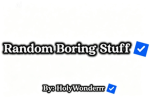 Random Boring Stuff