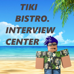 Tiki Bistro's Interview Center
