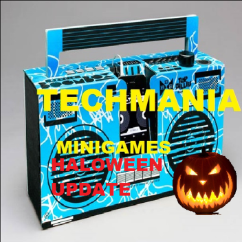 [Halloween] TECHMANIA MINIGAMES 