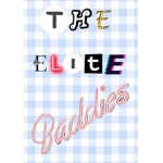 The elite baddies!