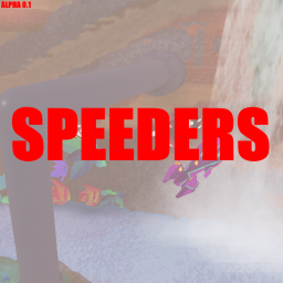 Speeders! [Update1!]