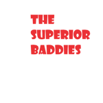 THE SUPERIOR BADDIES