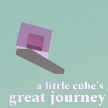 a little cube's great journey