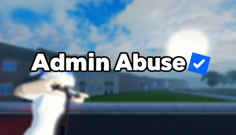 Admin Abuse