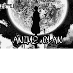 ANIME CLAN...