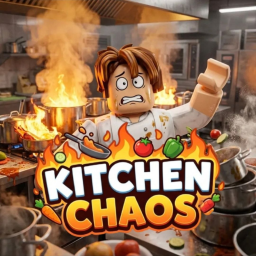 🍳Kitchen Chaos🍳 [BETA]