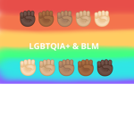 LGBTQIA+ AND BLM