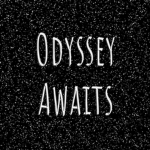 Odyssey Awaits