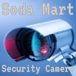 Soda Mart Security Camera