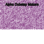 Alpha Dubstep Makers