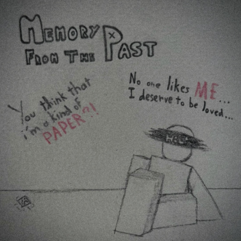 Memory from the past (WIP)