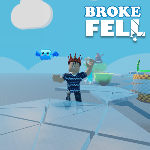 Broke FELL