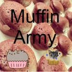 ~The Muffin Cat Army~