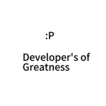 The Developers Of Greatness