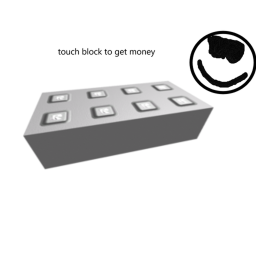 touch block to get money and flex your score