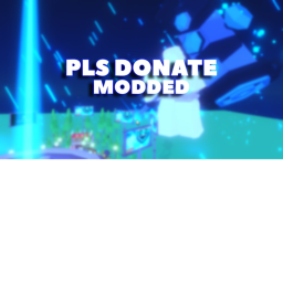 Pls Donate(Modded💸💰)