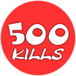 500 KILLS