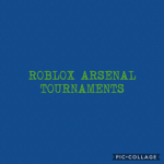 Roblox Arsenal Tournaments.