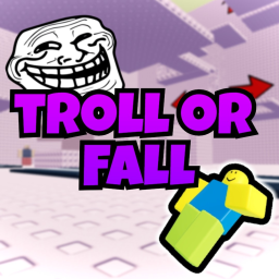 Troll or Fall
