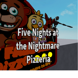 Five Nights at the Nightmare Pizzeria