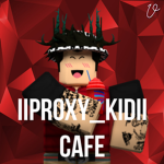 iiProxxy_Kiddii's Cafe