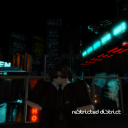 Restricted District(Cyberpunk -Showcase)