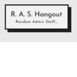 R. A. S. Hangout