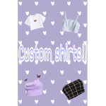 Custom shirts!!