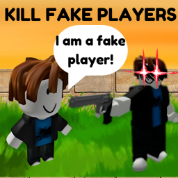 Kill Fake Players