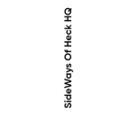 SideWays Of Heck HQ