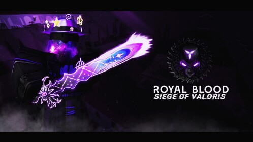[ Royal Blood ] Siege of Valoris
