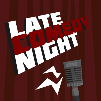 Late Night Comedy