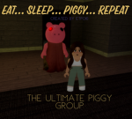 EAT......SLEEP......PIGGY......REPET (Piggy Pro)