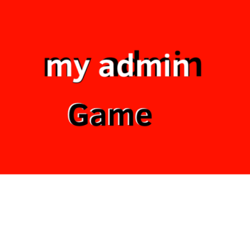 my admin game