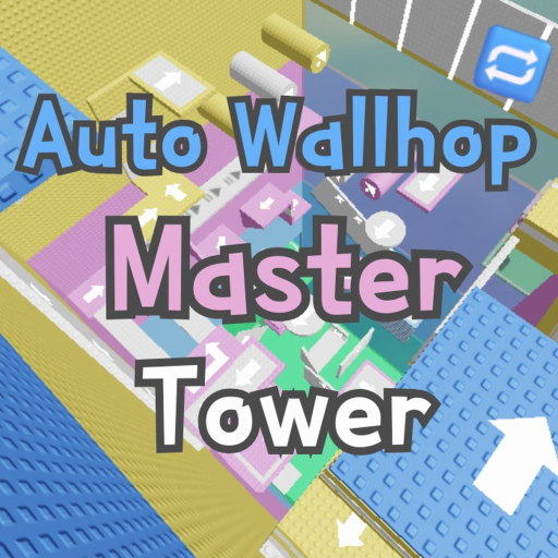 Auto Wallhop Master Tower