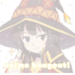 - a n i m e h a n g o u t -