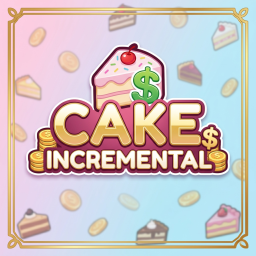 Cake Incremental! 🍰