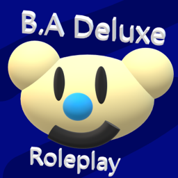 B.A Deluxe - Roleplay