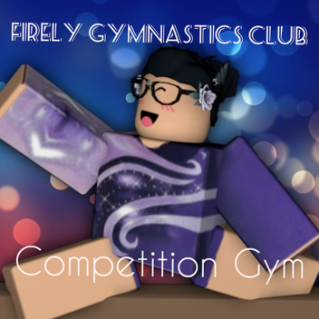Firefly Gymnastics Club | Competition Gym