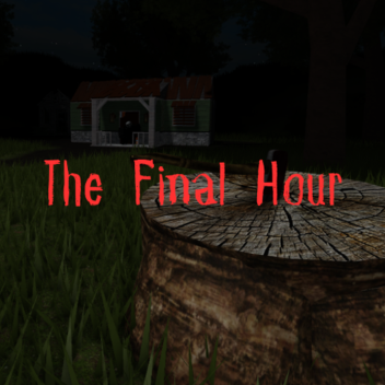 The Final Hour [Horror]