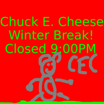 ELCENTRO,CA Chuck E. Cheese's Winter break!