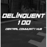 Delinquent 100 Central Hub