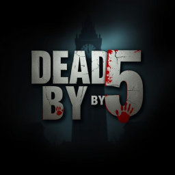Dead By 5
