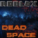 Roblox Dead Space