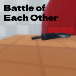 Battle of Each Other
